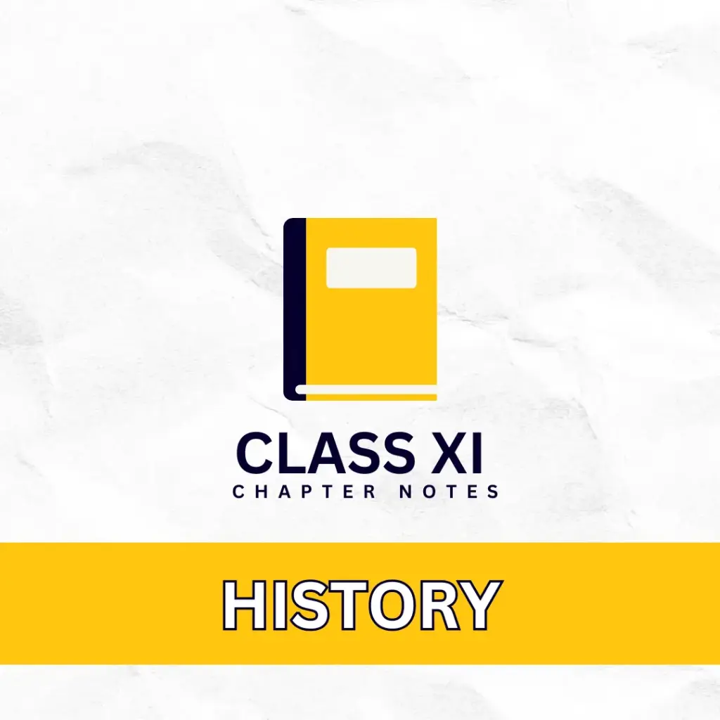 CLASS 11 HISTORY CHAPTER NOTES FOR CBSE EXAM HUMANITAS